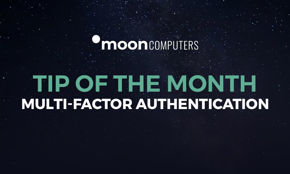 Tip of the month: Multi-Factor Authentication