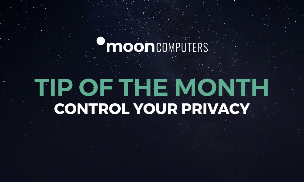 Tip of the Month: Control your privacy